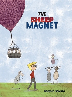 The Sheep Magnet by Seward, Bernice