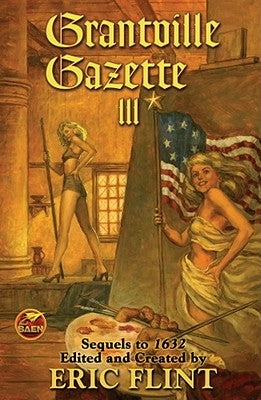 Grantville Gazette III by Flint, Eric