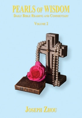 Pearls Of Wisdon VOLUME 2 by Zhou, Joseph