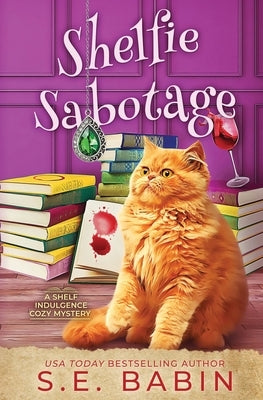 Shelfie Sabotage by Babin, S. E.