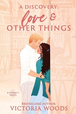 A Discovery: Love and Other Things: A Spicy Professor Student, Age Gap Standalone Romance by Woods, Victoria