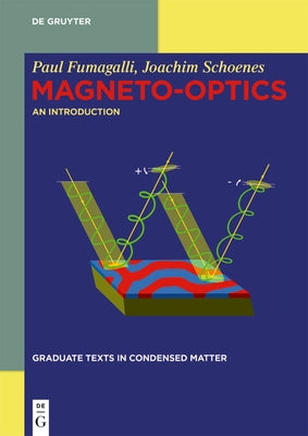 Magneto-Optics: An Introduction by Fumagalli, Paul