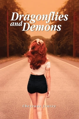 Dragonflies and Demons by Jenvey, Cheyenne