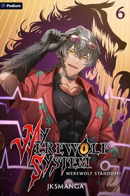 Werewolf Standoff!: A Litrpg Progression Fantasy by Jksmanga