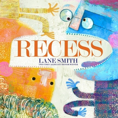 Recess: A Picture Book by Smith, Lane