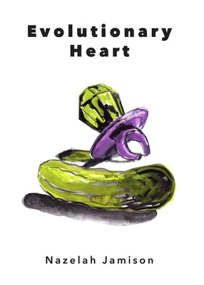 Evolutionary Heart by Jamison, Nazelah