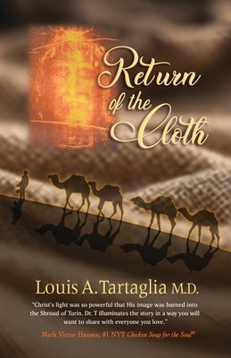 Return of the Cloth: An Easter Parable for All Seasons by Tartaglia, Louis