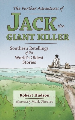 The Further Adventures of Jack the Giant Killer by Hudson, Robert