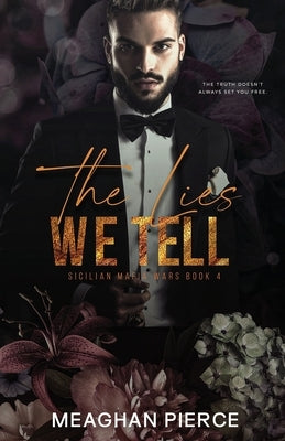 The Lies We Tell by Pierce, Meaghan