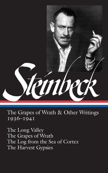 John Steinbeck: The Grapes of Wrath & Other Writings 1936-1941 (Loa #86): The Grapes of Wrath / The Harvest Gypsies / The Long Valley / The Log from t by Steinbeck, John