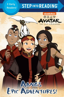Aang's Epic Adventures! (Avatar: The Last Airbender) by Random House