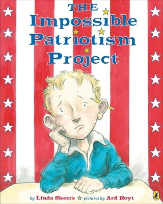 The Impossible Patriotism Project by Skeers, Linda