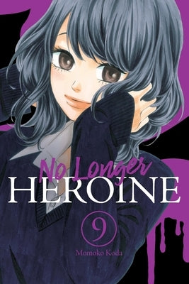 No Longer Heroine, Vol. 9: Volume 9 by Koda, Momoko