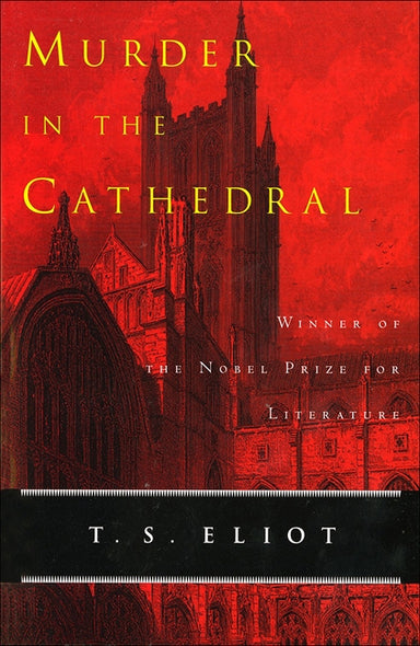 Murder in the Cathedral by Eliot, T. S.