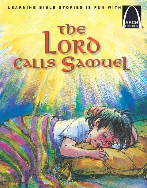 The Lord Calls Samuel - Arch Books by Susan Hammond