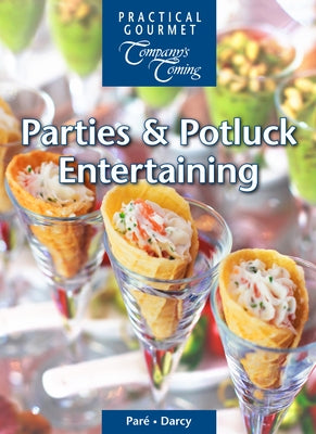 Parties & Potluck Entertaining by ParÃ©, Jean