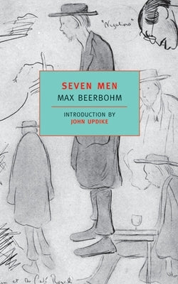 Seven Men by Beerbohm, Max