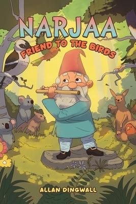Narjaa - Friend to the Birds by Dingwall, Allan