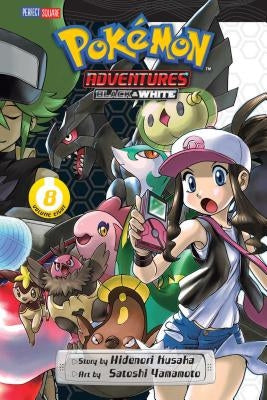 Pok?mon Adventures: Black and White, Vol. 8 by Kusaka, Hidenori