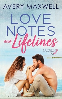 Love Notes & Lifelines by Maxwell, Avery