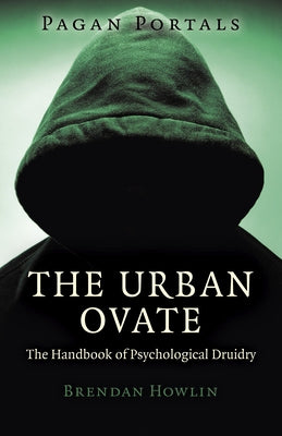 Pagan Portals - The Urban Ovate by Howlin, Brendan