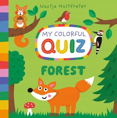 Forest, My Colorful Quiz by Holtfreter, Nastja