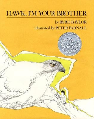 Hawk, I'm Your Brother by Baylor, Byrd