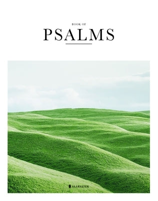 The Book of Psalms (Sc, Esv) by Alabaster Co