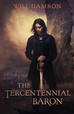 The Tercentennial Baron by Damron, Will
