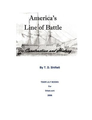 America's Line of Battle: Its Construction & History by Shiflett, T. D.