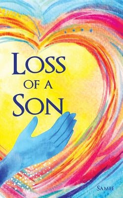 Loss of a Son by Samee