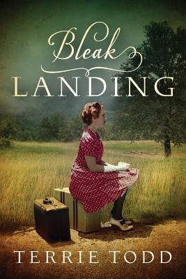 Bleak Landing by Todd, Terrie