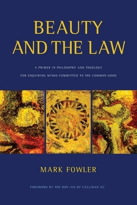 Beauty and The Law by Fowler, Mark