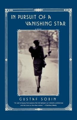 In Pursuit of a Vanishing Star by Sobin, Gustaf