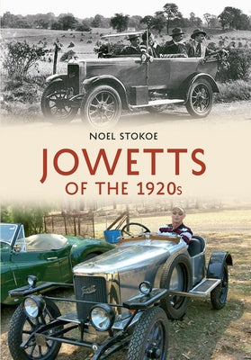 Jowetts of the 1920s by Stokoe, Noel