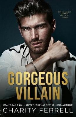 Gorgeous Villain by Ferrell, Charity