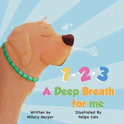 1-2-3, A Deep Breath for Me by Harper, Hillary