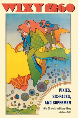 Wixy 1260: Pixies, Six-Packs, and Supermen by Berg
