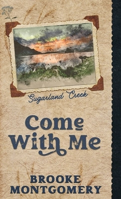 Come With Me (Alternate Special Edition Cover) by Montgomery, Brooke