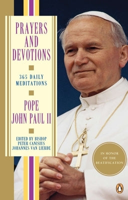 Prayers and Devotions: 365 Daily Meditations by John Paul II