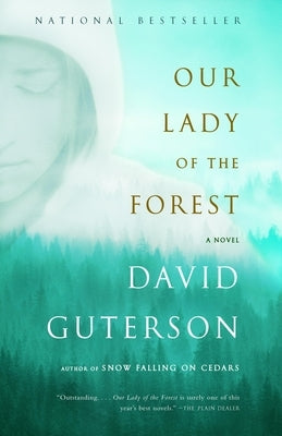 Our Lady of the Forest by Guterson, David