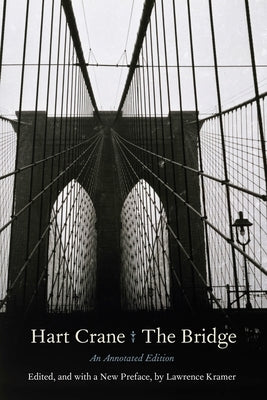 The Bridge: An Annotated Edition by Crane, Hart