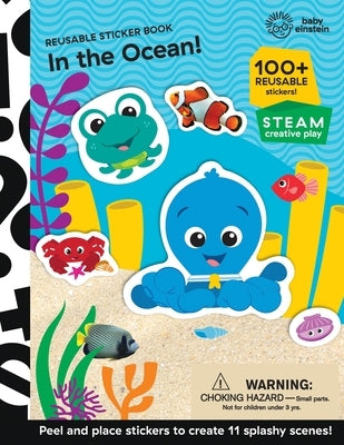 Baby Einstein: In the Ocean! Reusable Sticker Book by Pi Kids