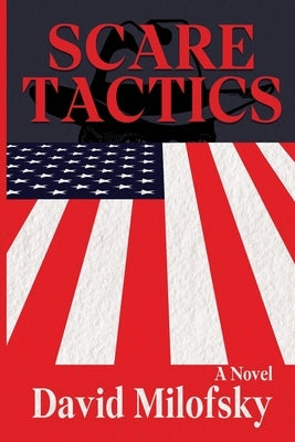 Scare Tactics by Milofsky, David