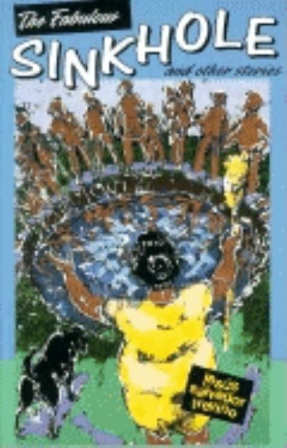The Fabulous Sinkhole and Other Stories by Trevino, Jesus Salvador