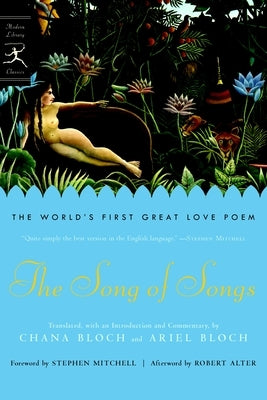 The Song of Songs: The World's First Great Love Poem by Bloch, Ariel