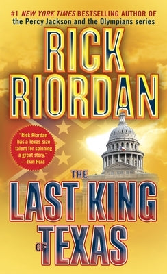 The Last King of Texas by Riordan, Rick