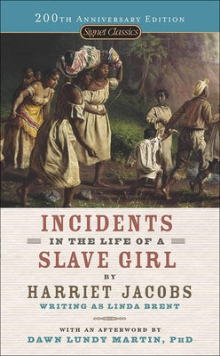 Incidents in the Life of a Slave Girl by Jacobs, Harriet