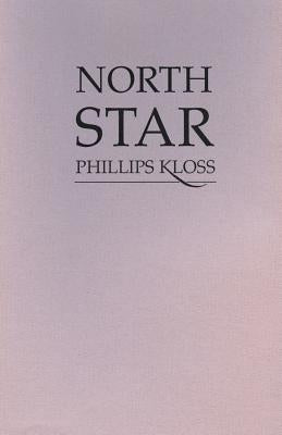 North Star: Poems by Kloss, Phillips