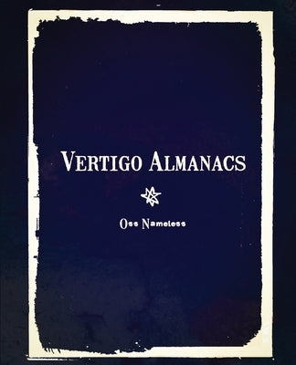 Vertigo Almanacs by Aumlantrazandt, G. H.